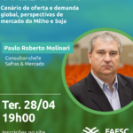 Webinar do Sistema FAESC/SENAR e SAFRAS & MERCADO debate cenário do milho e da soja